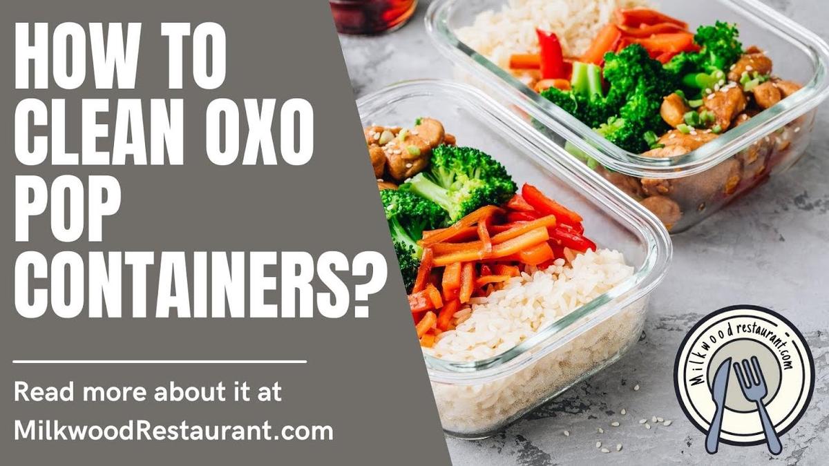 'Video thumbnail for How To Clean OXO Pop Containers? 7 Superb Steps To Clean It'