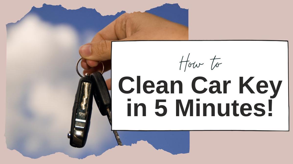 'Video thumbnail for How To Clean Car Keys: A Short Guide To Maintenance'